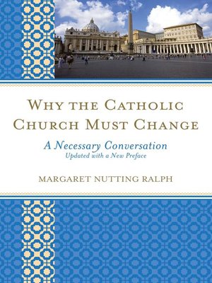 cover image of Why the Catholic Church Must Change